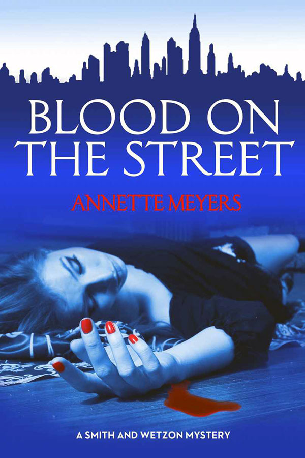 Blood on the Street by Annette Meyers