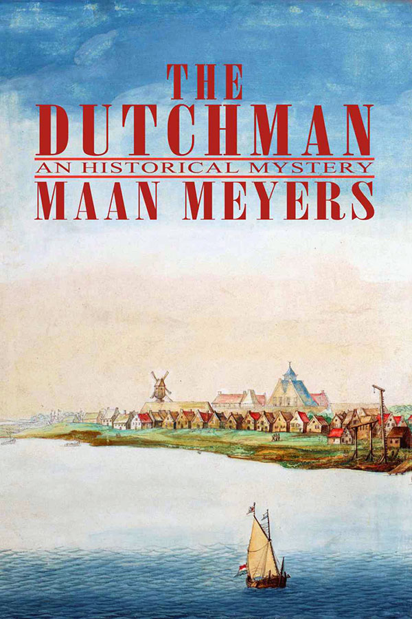 The Dutchman by Maan Meyers