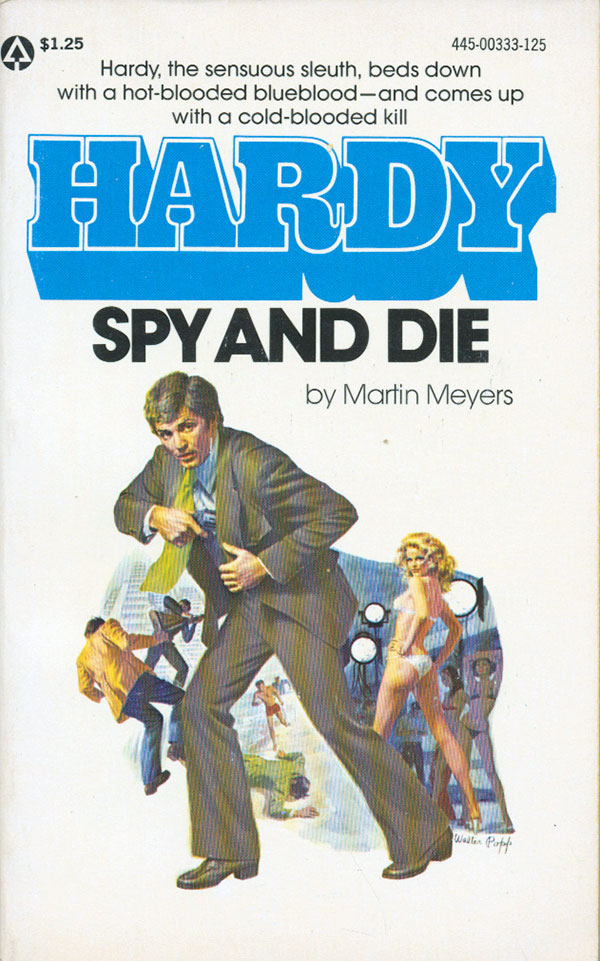 Hardy, Spy and Die by Martin Meyers